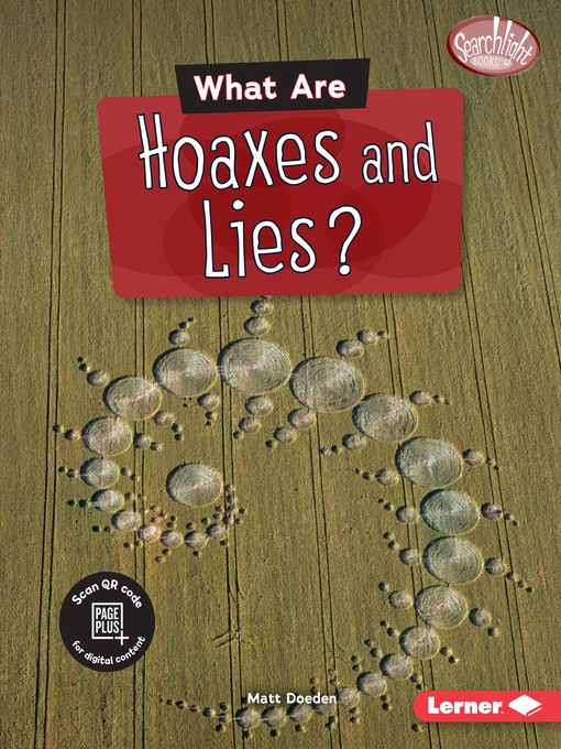 Title details for What Are Hoaxes and Lies? by Matt Doeden - Available